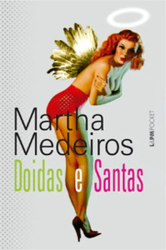 Doidas e santas - l&pm - Livros