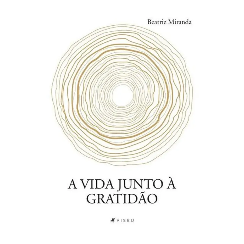 A VIDA JUNTO À GRATIDÃO