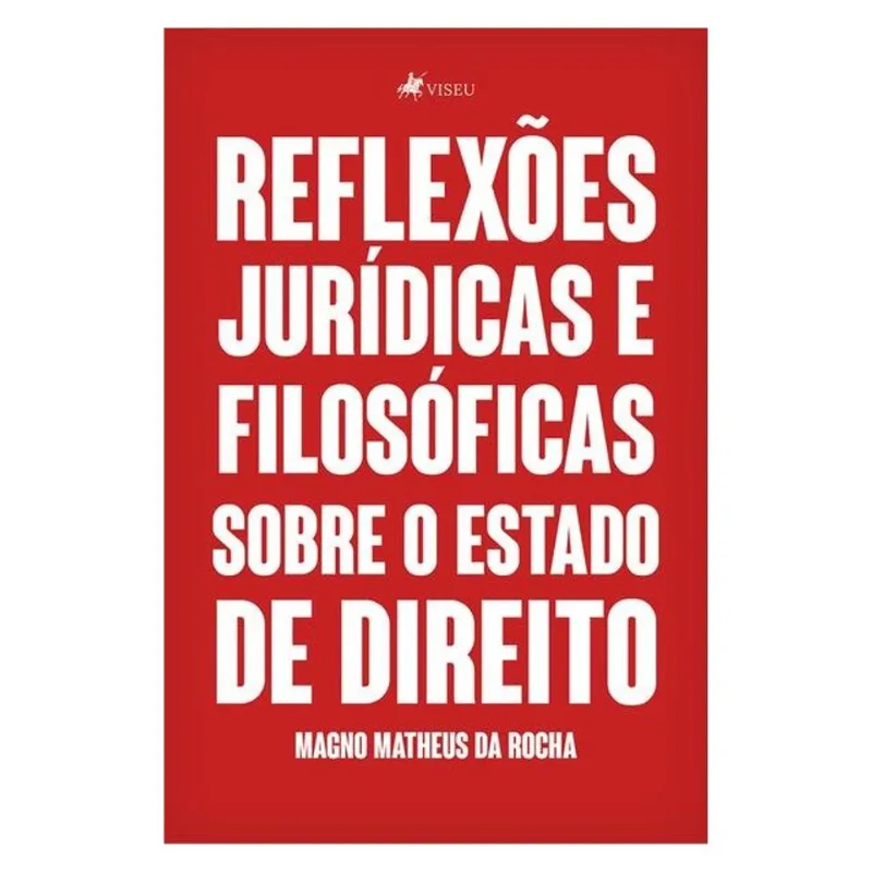REFLEXÕES JURÍDICAS E FILOSÓFICAS SOBRE O ESTADO DE DIREITO