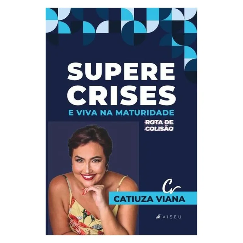SUPERE CRISES E VIVA NA MATURIDADE