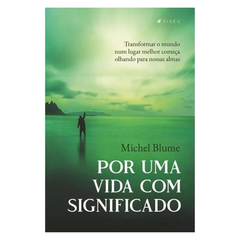 POR UMA VIDA COM SIGNIFICADO