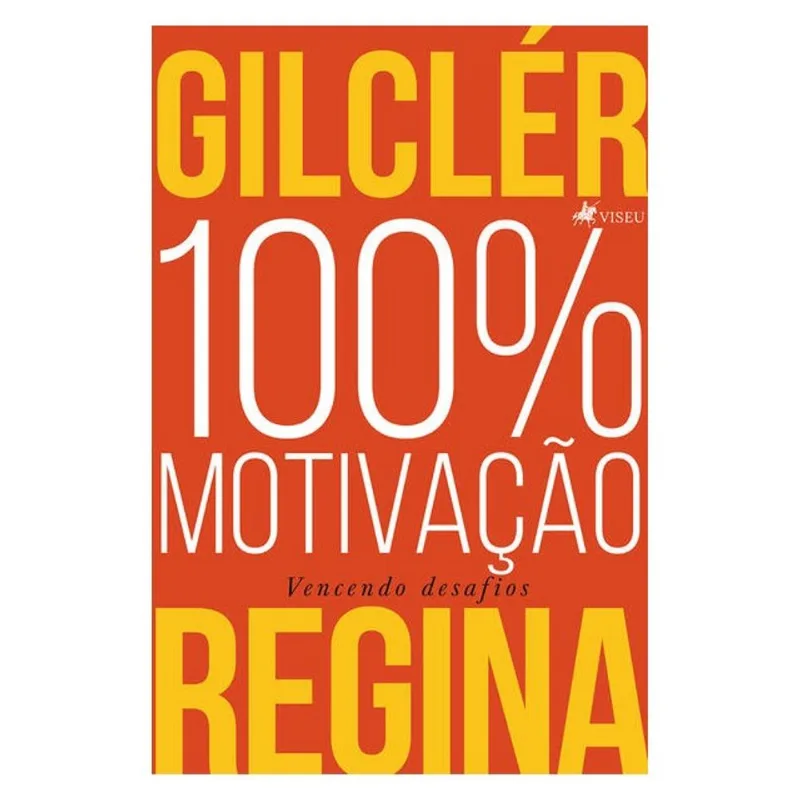 100% MOTIVAÇÃO (NOVA EDIÇÃO)