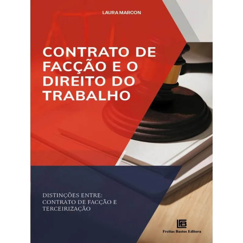 CONTRATO DE FACÇÃO E O DIREITO DO TRABALHO