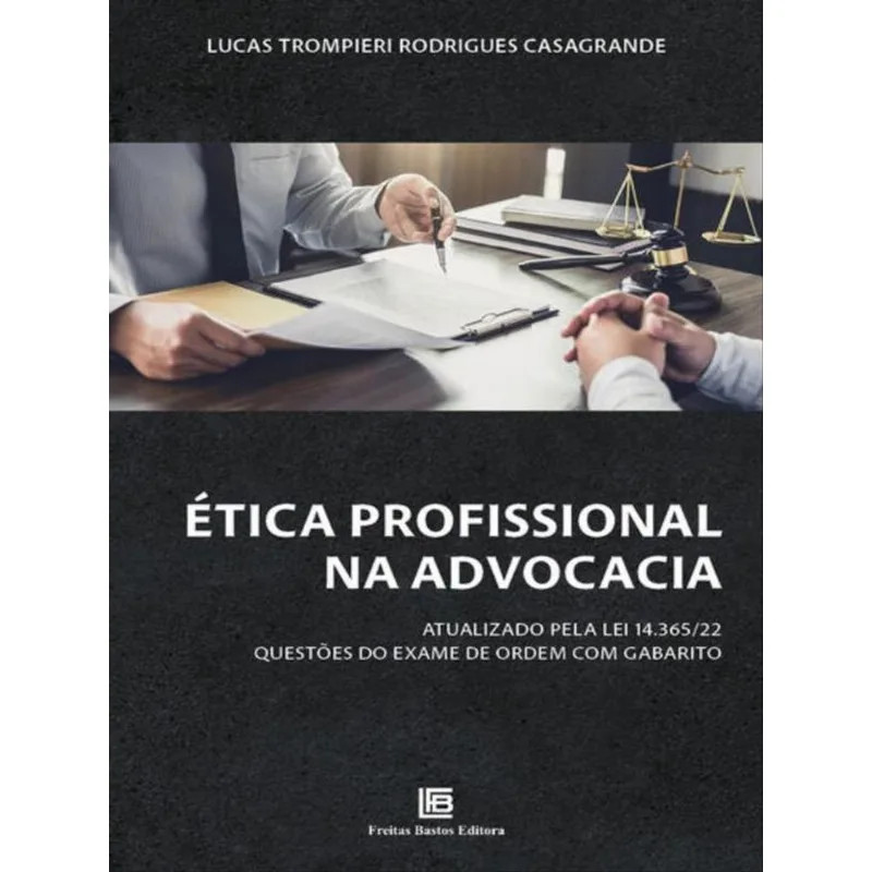 ÉTICA PROFISSIONAL NA ADVOCACIA