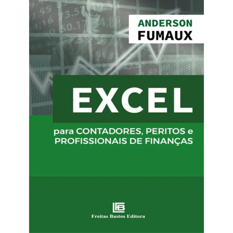 EXCEL PARA CONTADORES, PERITOS E PROFISSIONAIS DE FINANÇAS