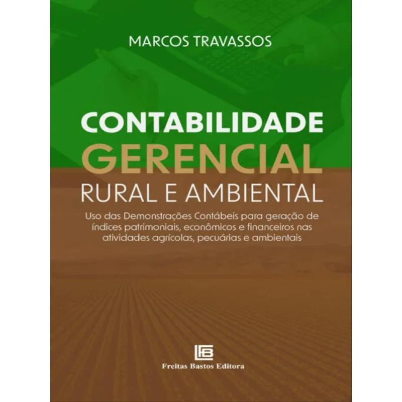CONTABILIDADE GERENCIAL RURAL E AMBIENTAL