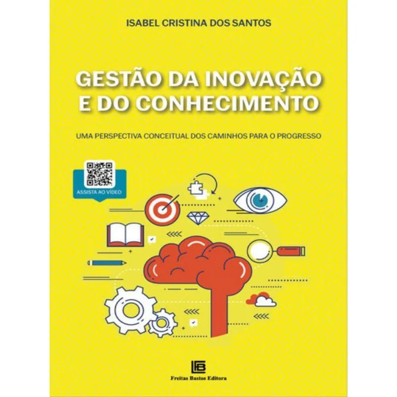 GESTÃO DA INOVAÇÃO E DO CONHECIMENTO