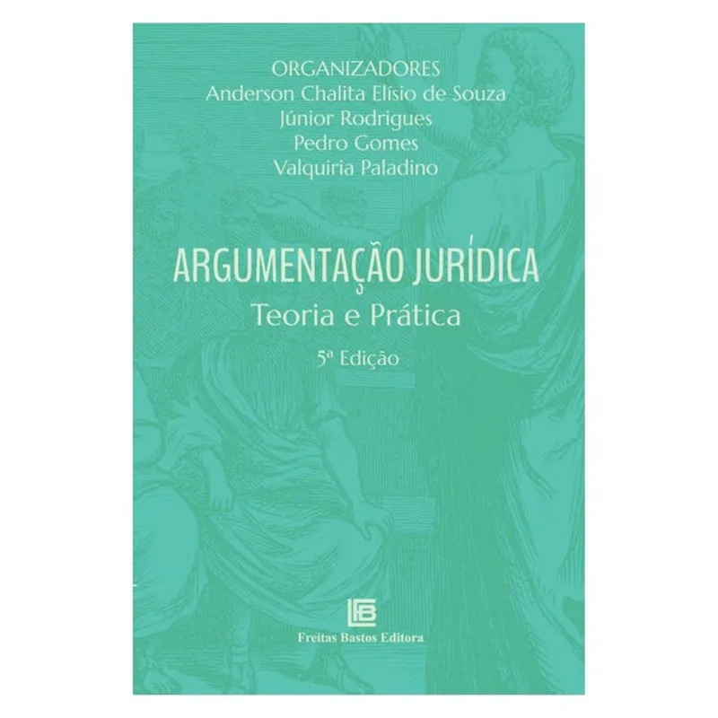 ARGUMENTAÇÃO JURÍDICA 5ª EDIÇÃO