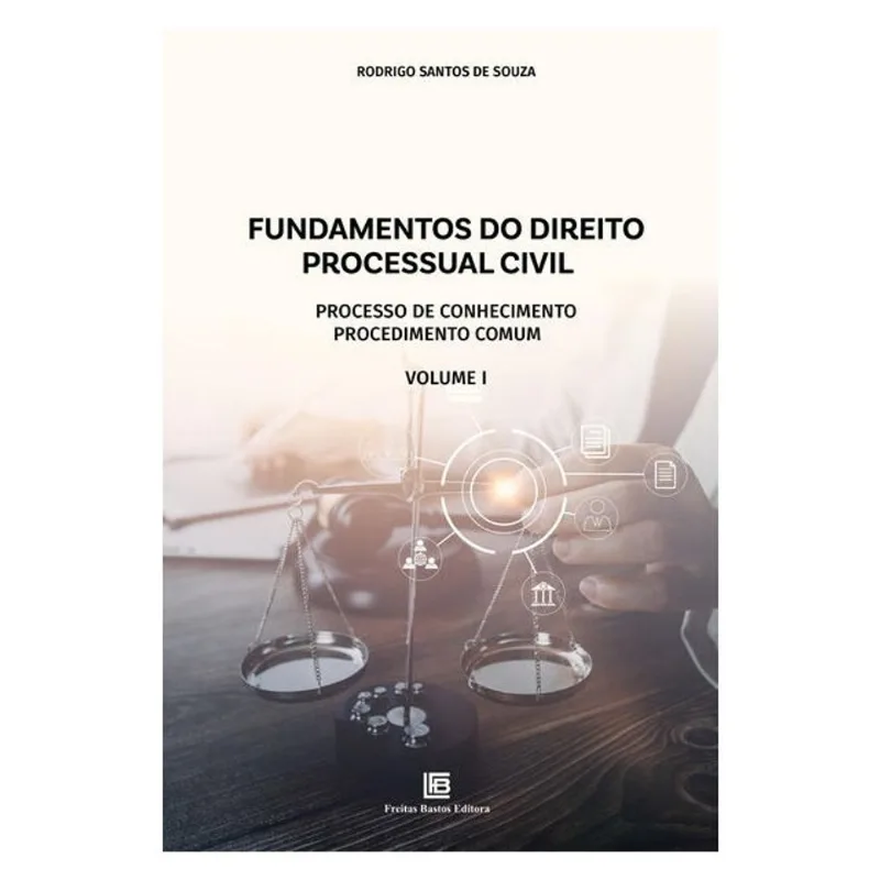 FUNDAMENTOS DO DIREITO PROCESSUAL CIVIL