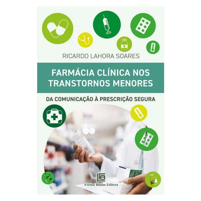 FARMÁCIA CLÍNICA NOS TRANSTORNOS MENORES