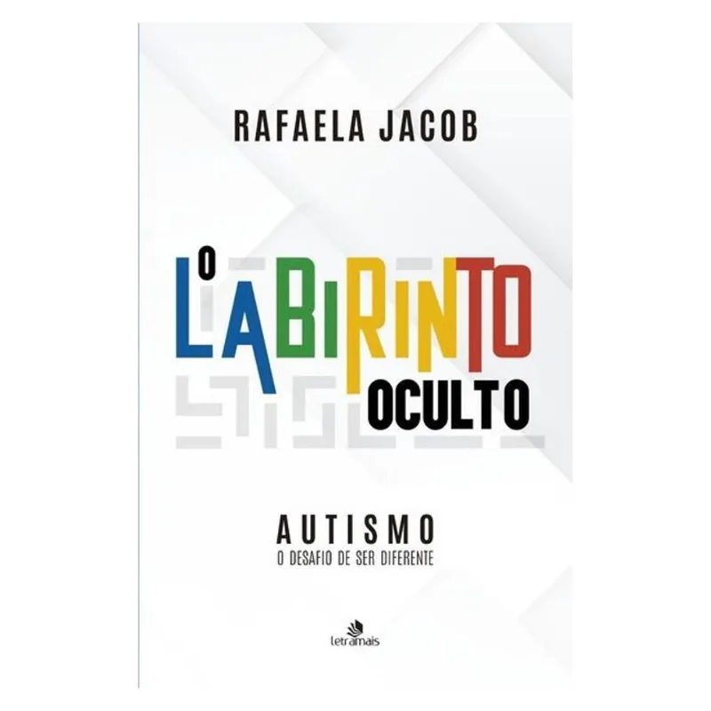 AUTISMO - O LABIRINTO OCULTO