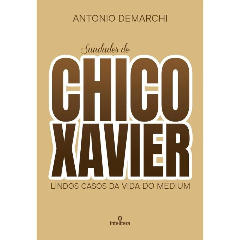 Saudades De Chico Xavier