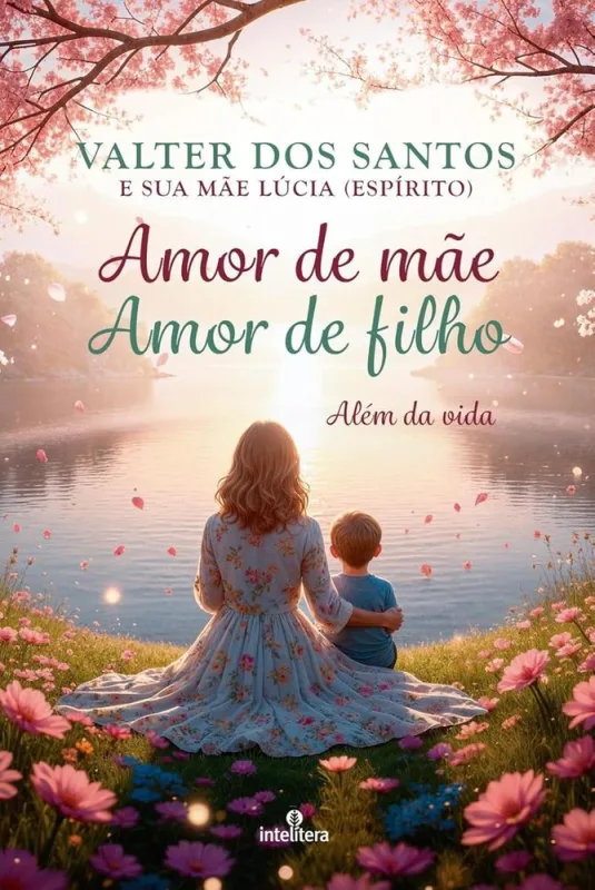 Amor De Mãe, Amor De Filho - LC - Livros