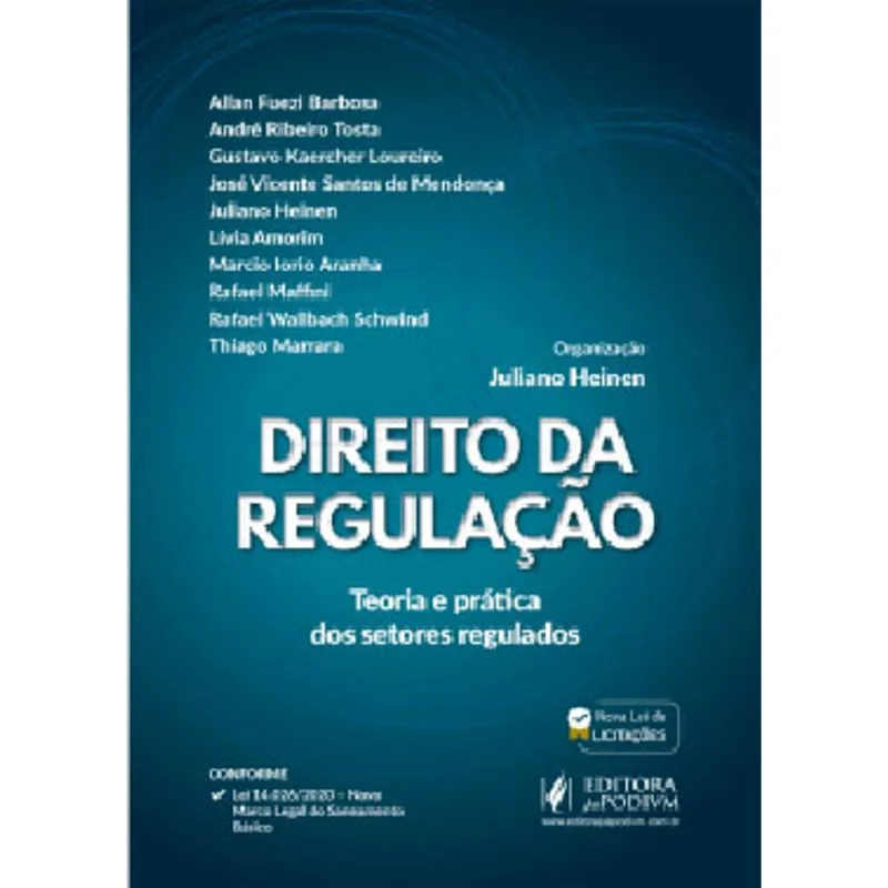 DIREITO DA REGULAÇÃO - TEORIA E PRÁTICA DOS SETORES REGULADOS - 2021
