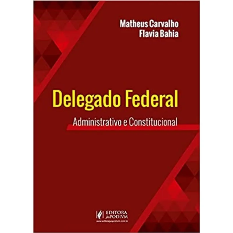 DELEGADO FEDERAL - ADMINISTRATIVO E CONSTITUCIONAL - 2021