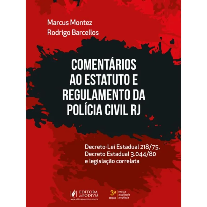 COMENTÁRIOS AO ESTATUTO E REGULAMENTO DA POLÍCIA CIVIL - RJ - 2022