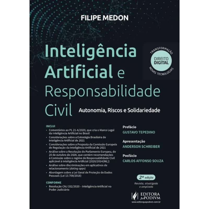 INTELIGÊNCIA ARTIFICIAL E RESPONSABILIDADE CIVIL - AUTONOMIA, RISCOS E SOLIDARIEDADE - 2022