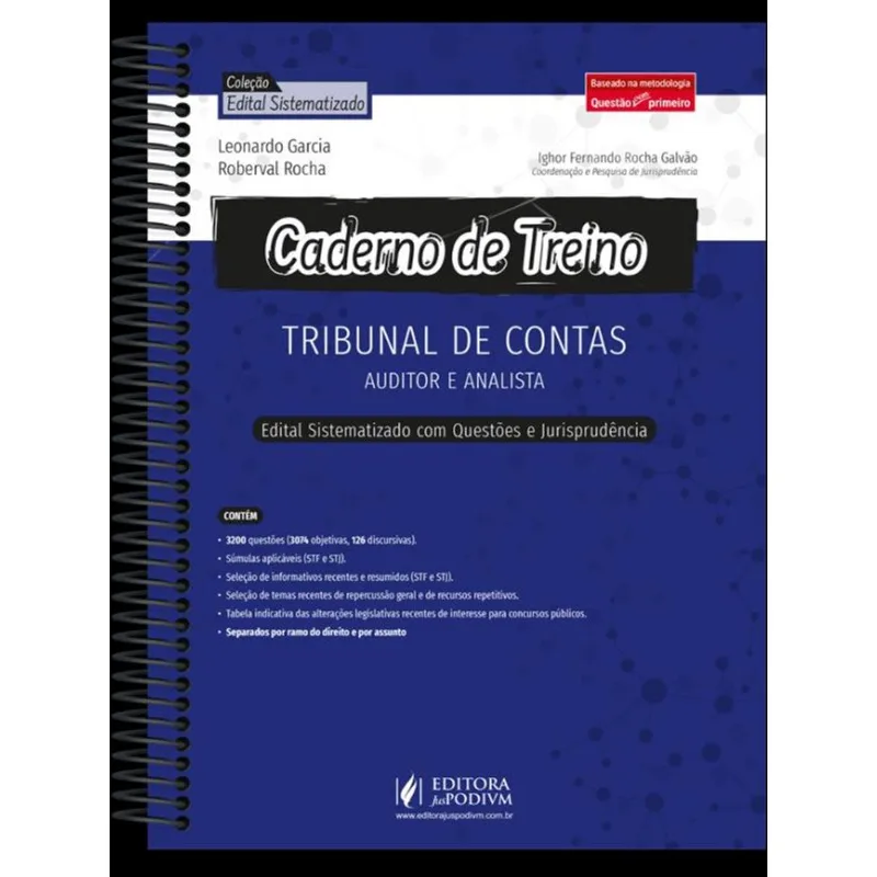 CADERNO DE TREINO - TRIBUNAL DE CONTAS - AUDITOR E ANALISTA - EDITAL SISTEMATIZADO COM QUESTÕES E JU