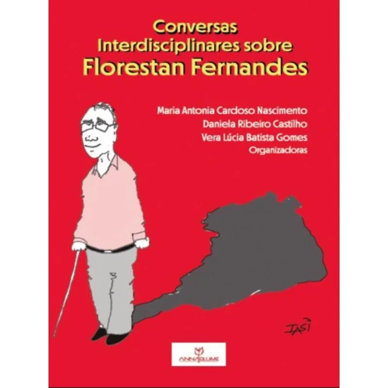 CONVERSAS INTERDISCIPLINARES SOBRE FLORESTAN FERNANDES