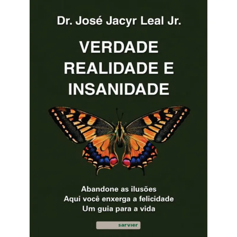 VERDADE, REALIDADE E INSANIDADE