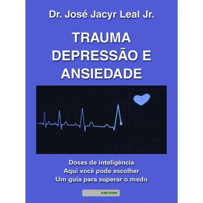 TRAUMA, DEPRESSÃO E ANSIEDADE