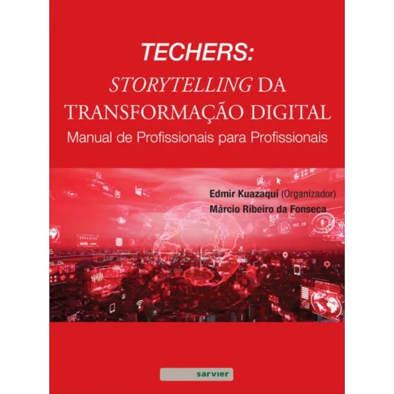 TECHERS: STORYTELLING DA TRANSFORMAÇÃO DIGITAL