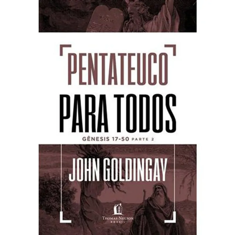 Livro Pentateuco Para Todos: Gênesis 17-50 Parte 2 Thomas Nelso N Brasil (MP)