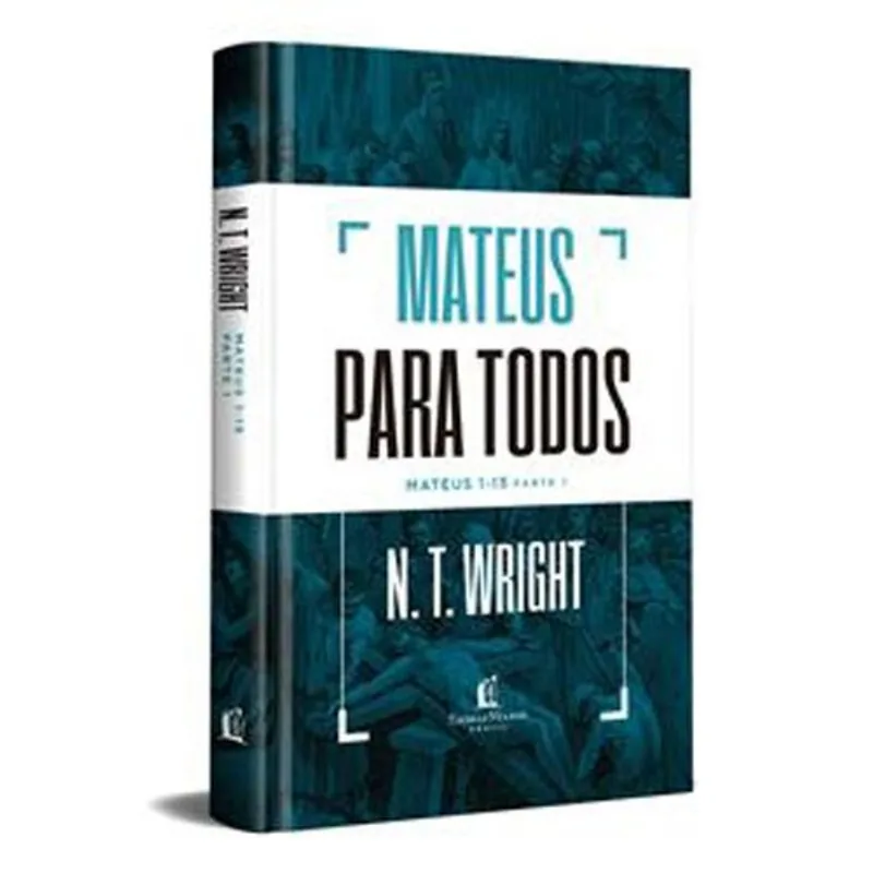 Livro Mateus Para Todos: Mateus 1-15 Parte 1 Thomas Nelson Bras Il (MP)