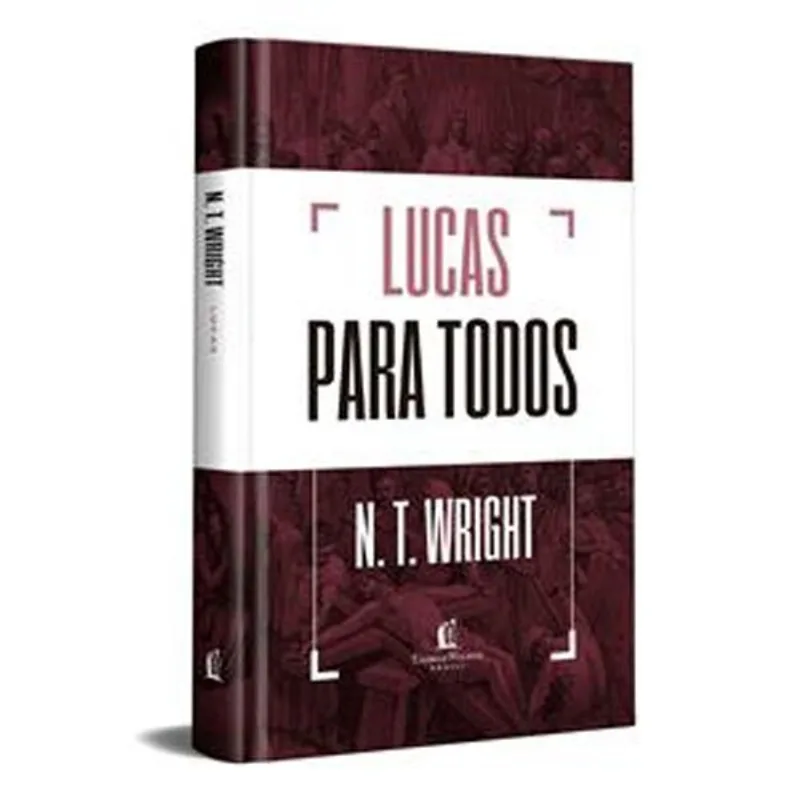 Livro Lucas Para Todos Thomas Nelson Brasil (MP)