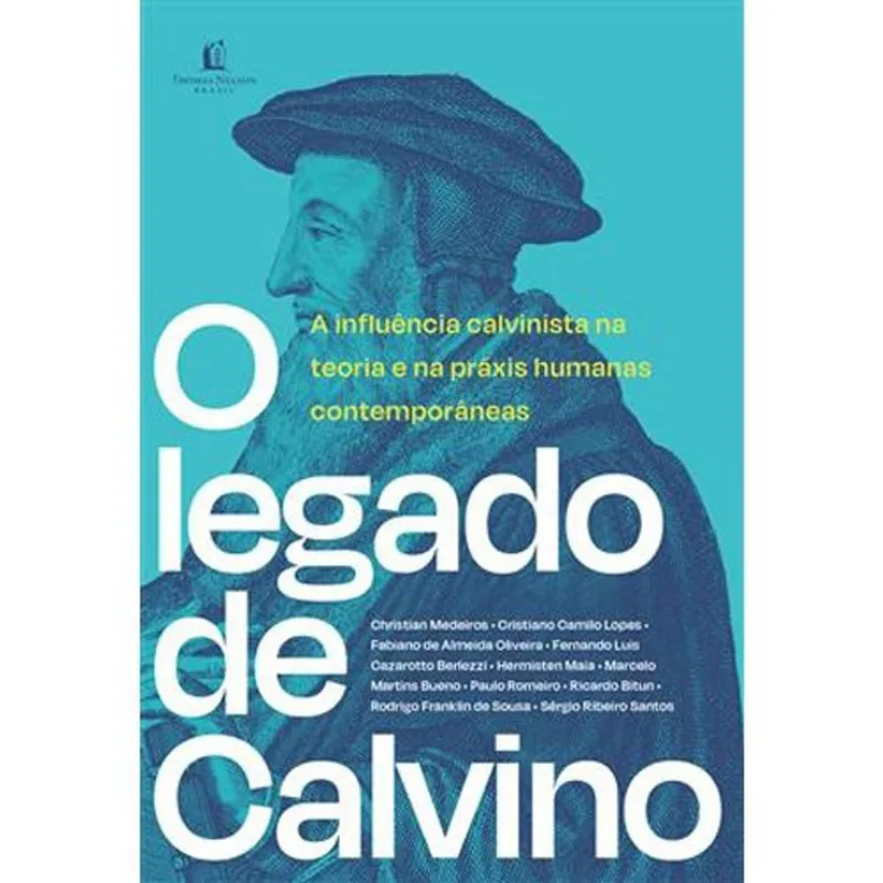 Livro O Legado De Calvino Thomas Nelson Brasil (MP)