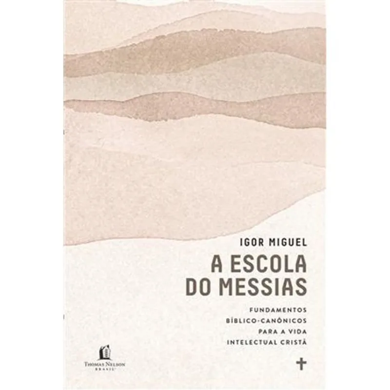 Livro A Escola Do Messias Thomas Nelson Brasil (MP)