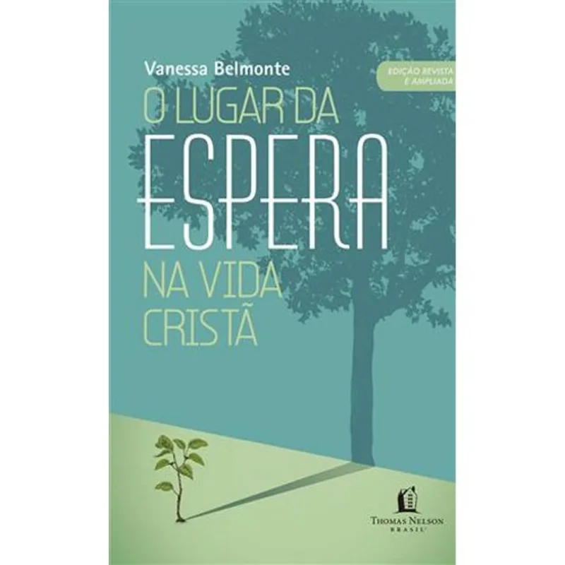 Livro O Lugar Da Espera Na Vida Cristã Thomas Nelson Brasil (MP)
