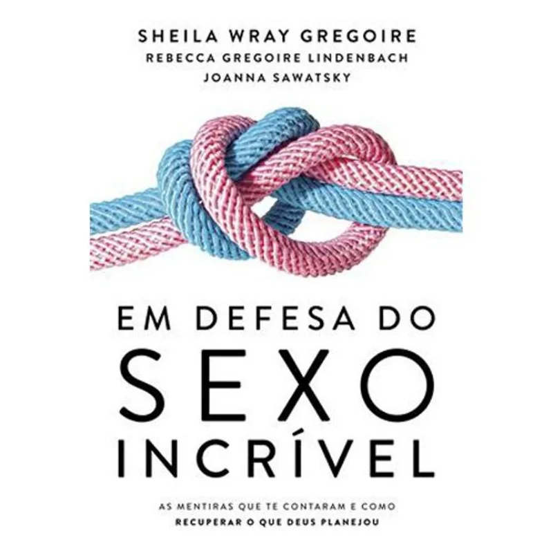 Livro Em Defesa Do Sexo Incrível Thomas Nelson Brasil (MP)