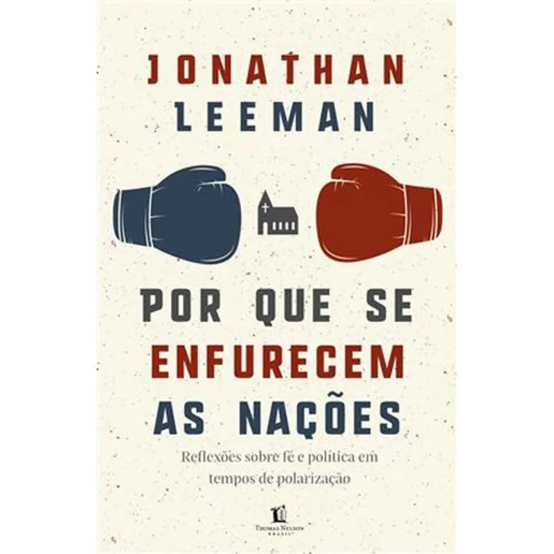 Livro Por Que Se Enfurecem As Nações Thomas Nelson Brasil (MP)