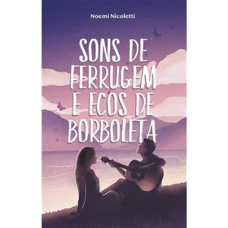 Livro Sons De Ferrugem E Ecos De Borboleta Thomas Nelson Brasil (MP)