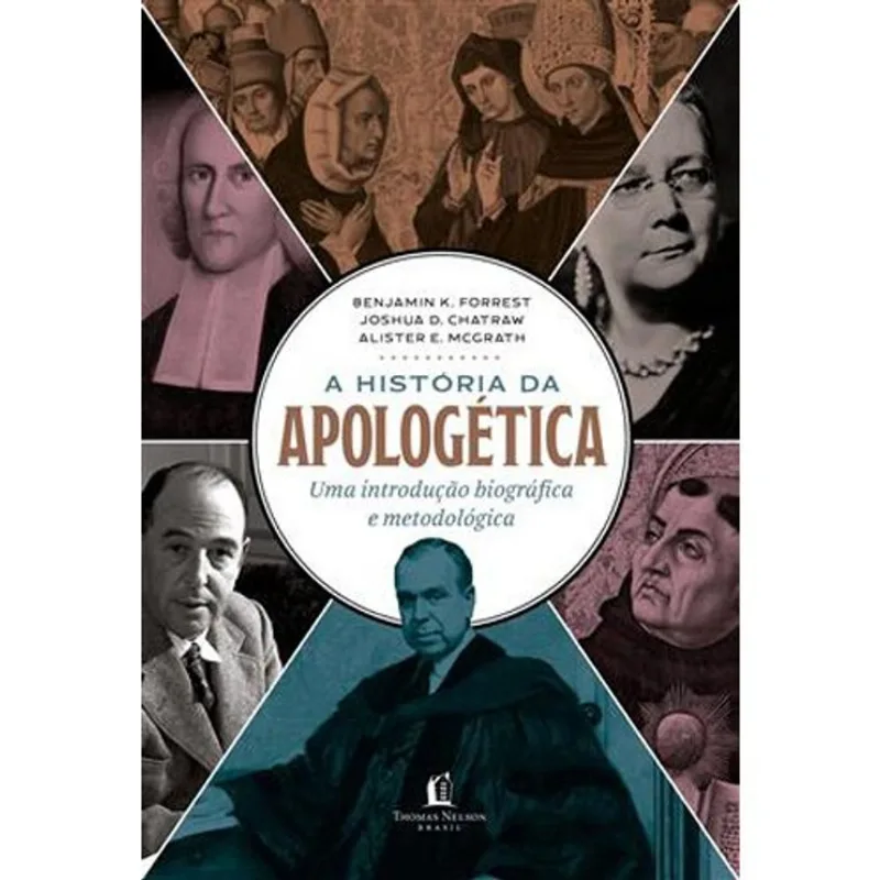 Livro A História Da Apologética Thomas Nelson Brasil (MP)