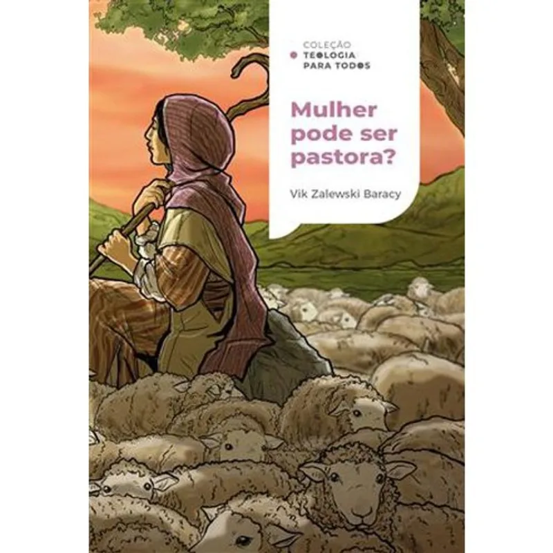 Livro Mulher Pode Ser Pastora? Coleção Teologia Para Todos Thom As Nelson Brasil (MP)