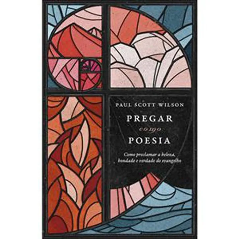 Livro Pregar Como Poesia Thomas Nelson Brasil (MP) - thomas nelson brasil - Livros