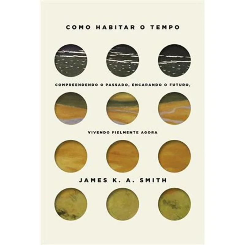 Livro Como Habitar O Tempo Thomas Nelson Brasil (MP)