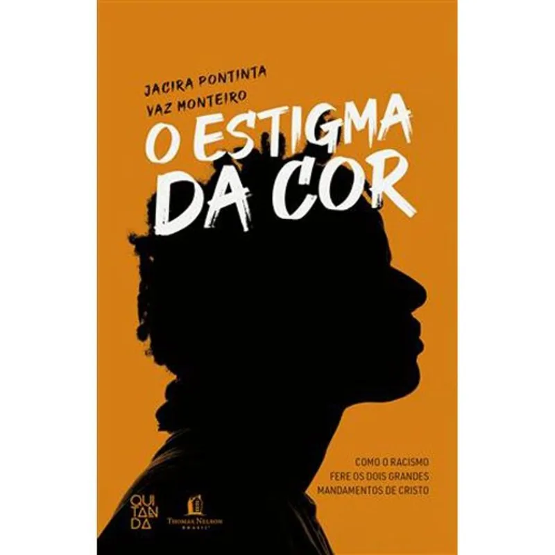 Livro O Estigma Da Cor Thomas Nelson Brasil (MP)