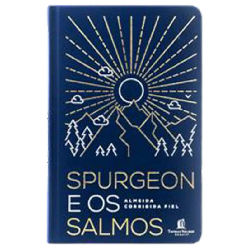 Livro Spurgeon E Os Salmos Capa Dura Com Tecido Thomas Nelson B Rasil (MP)