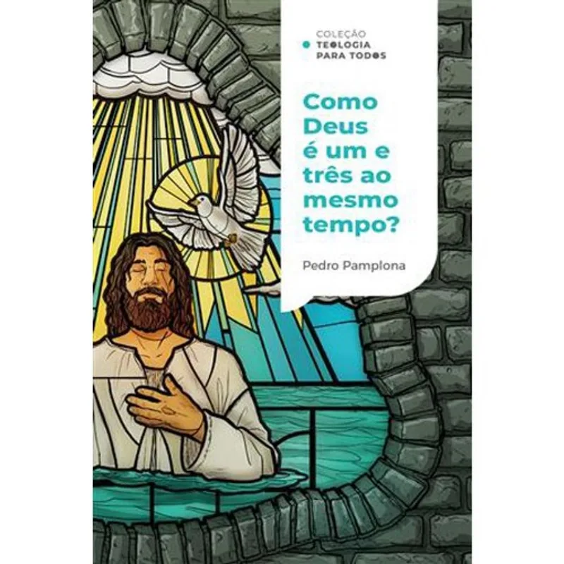 Livro Como Deus Pode Ser Um E Três Ao Mesmo Tempo? Coleção Teologia Pa Ra Todos Thomas Nelson Brasil (MP)