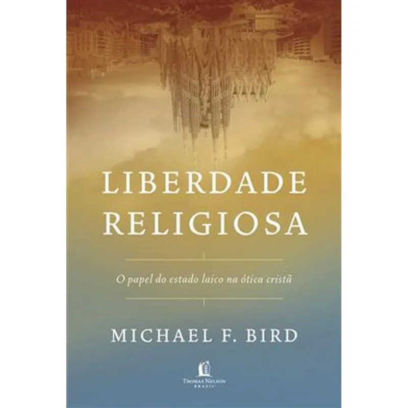 Livro Liberdade Religiosa Thomas Nelson Brasil (MP)
