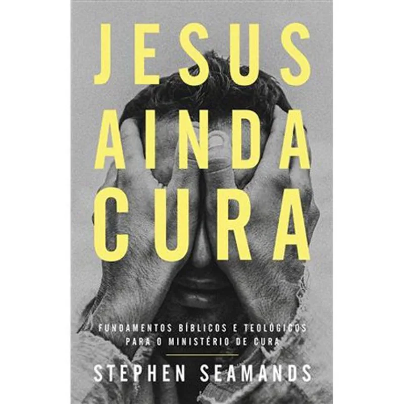 Livro Jesus Ainda Cura Entenda O (MP)