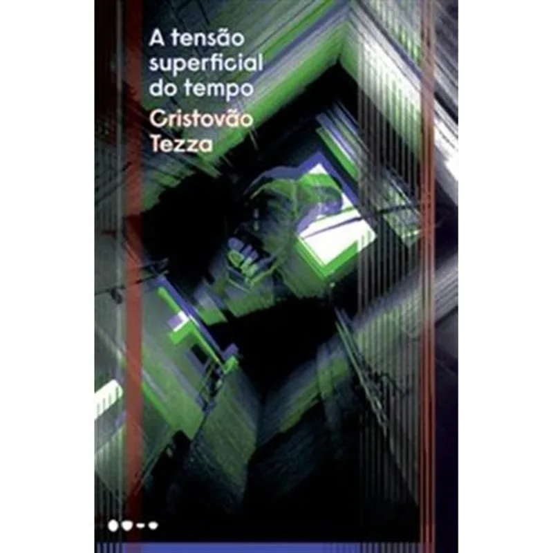 Livro A Tensão Superficial Do Tempo Todavia (MP)