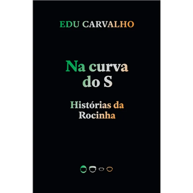 Na Curva do S - Histórias da Rocinha