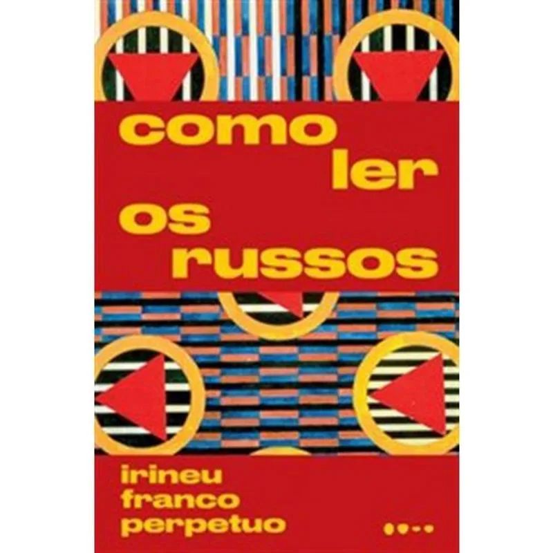 Livro Como Ler Os Russos Todavia (MP)