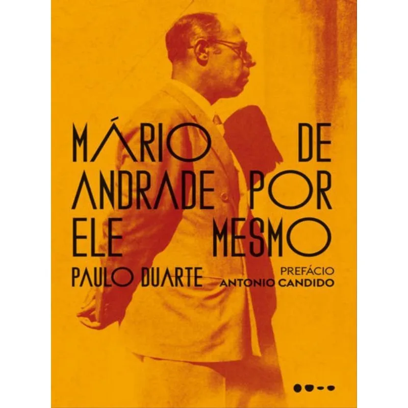 MÁRIO DE ANDRADE POR ELE MESMO