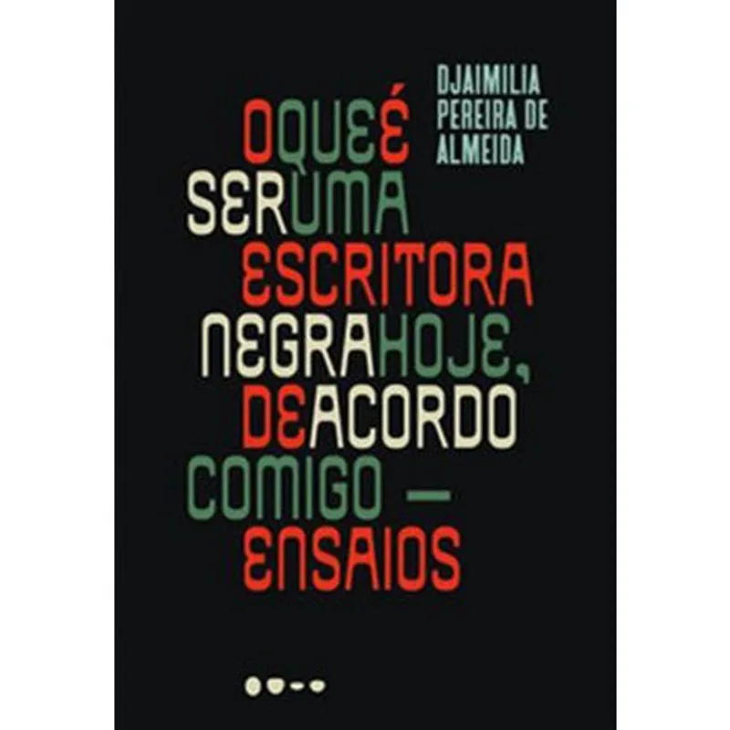 Livro O Que É Ser Uma Escritora Negra Hoje, De Acordo Comigo Toda Via (MP)