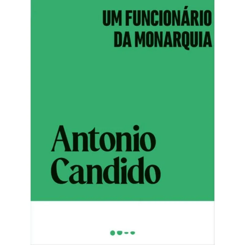 UM FUNCIONÁRIO DA MONARQUIA